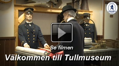 Se filmen Välkommen till Tullmuseum